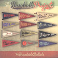 The Baseball Project | Broadside Ballads