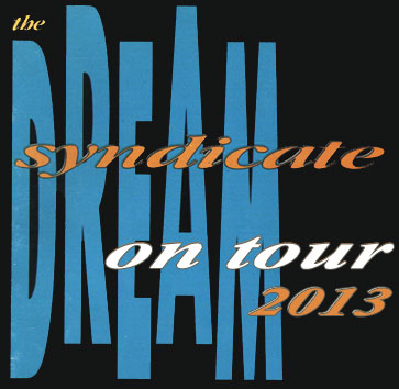 The Dream Syndicate Tour 2013