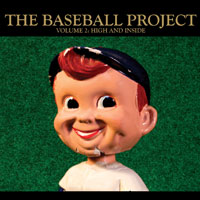 The Baseball Project - High and Inside